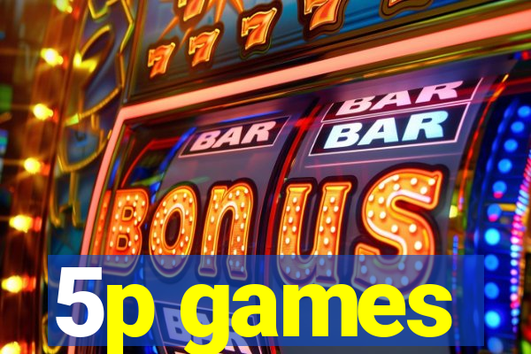 5p games
