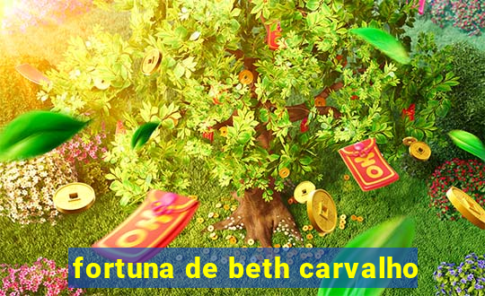 fortuna de beth carvalho