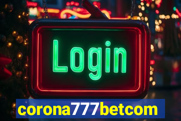 corona777betcom