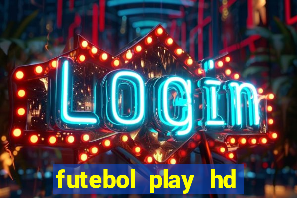 futebol play hd s?o paulo