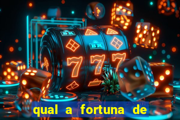 qual a fortuna de aloisio chulapa