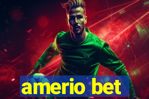 amerio bet