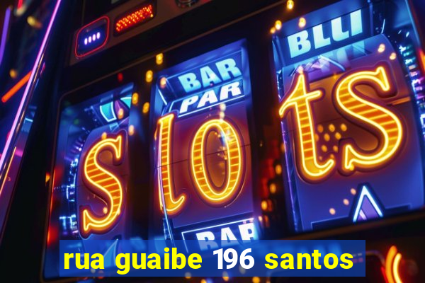 rua guaibe 196 santos