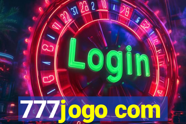 777jogo com