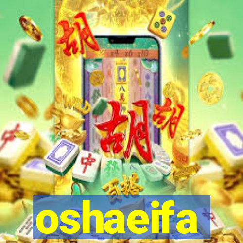 oshaeifa
