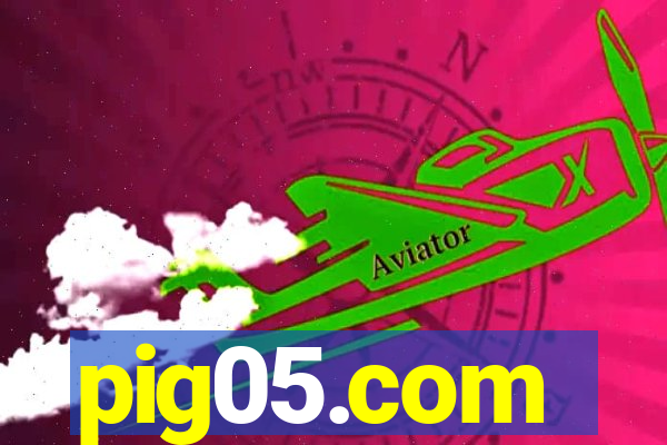 pig05.com