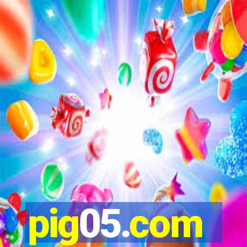 pig05.com