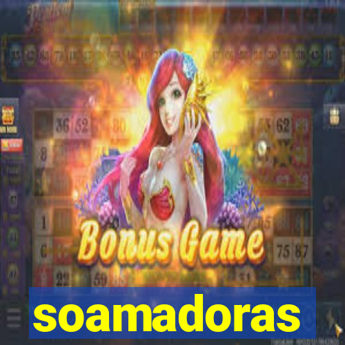 soamadoras