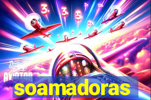 soamadoras