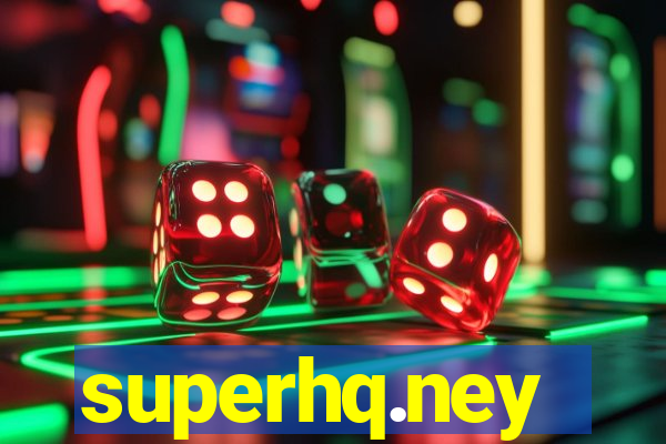 superhq.ney