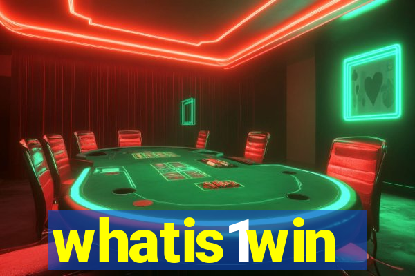 whatis1win
