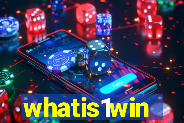 whatis1win