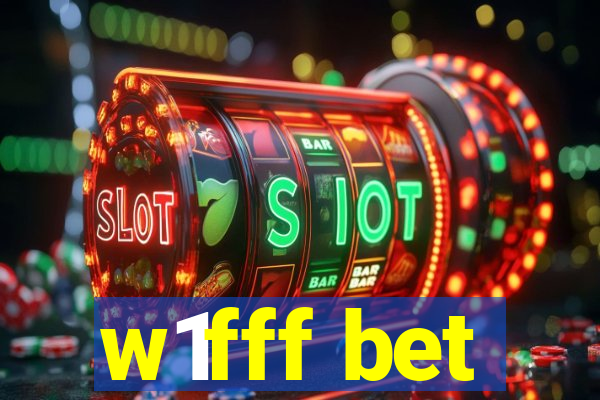 w1fff bet