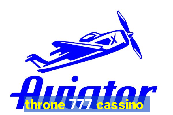 throne 777 cassino