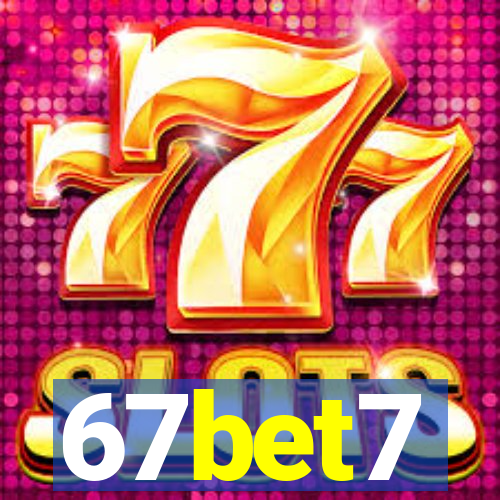 67bet7