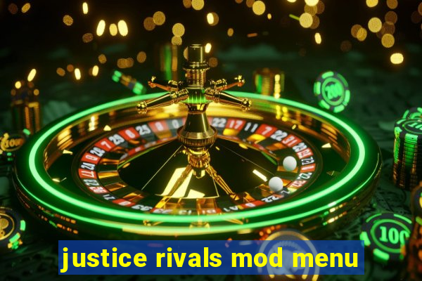 justice rivals mod menu