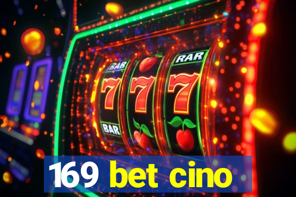 169 bet cino