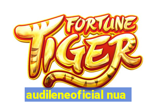 audileneoficial nua