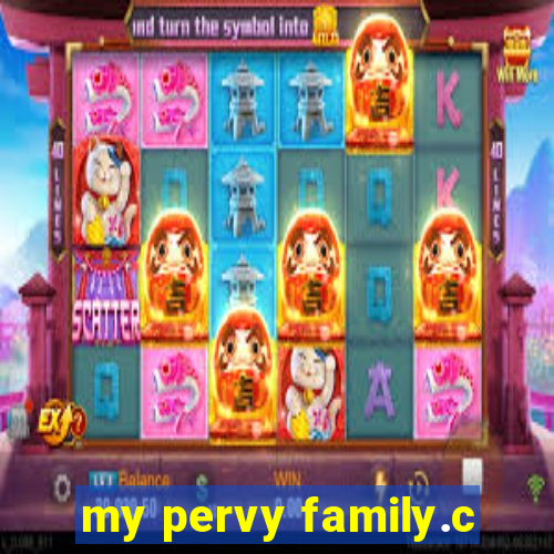 my pervy family.c