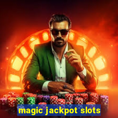 magic jackpot slots