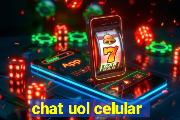 chat uol celular