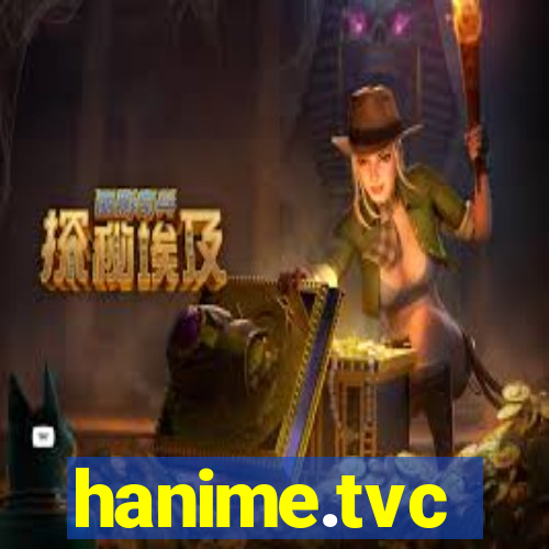 hanime.tvc