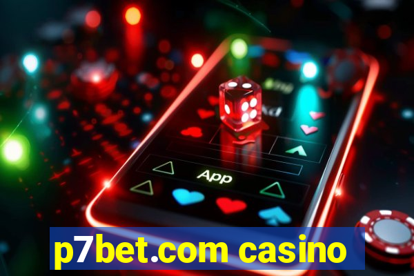 p7bet.com casino
