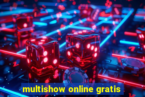 multishow online gratis