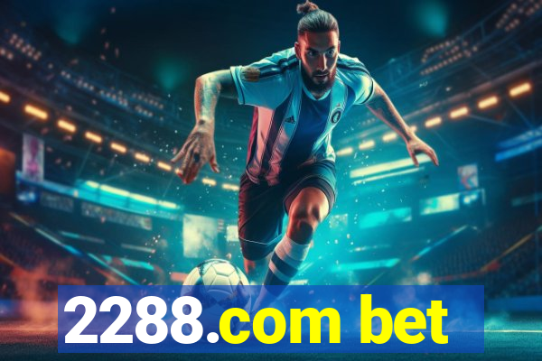 2288.com bet