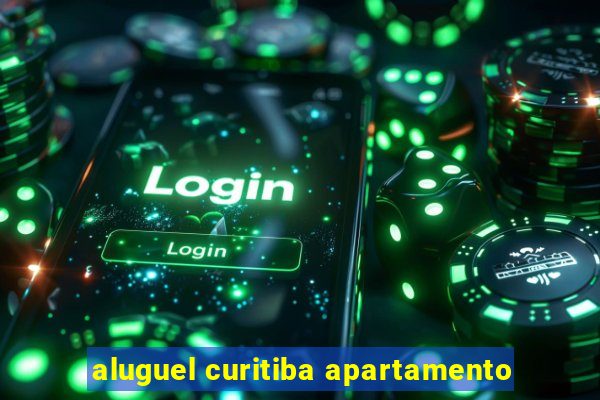 aluguel curitiba apartamento