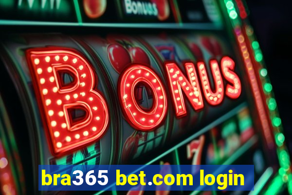 bra365 bet.com login