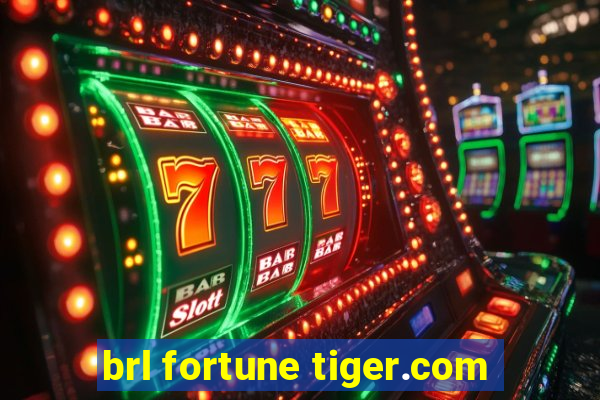 brl fortune tiger.com