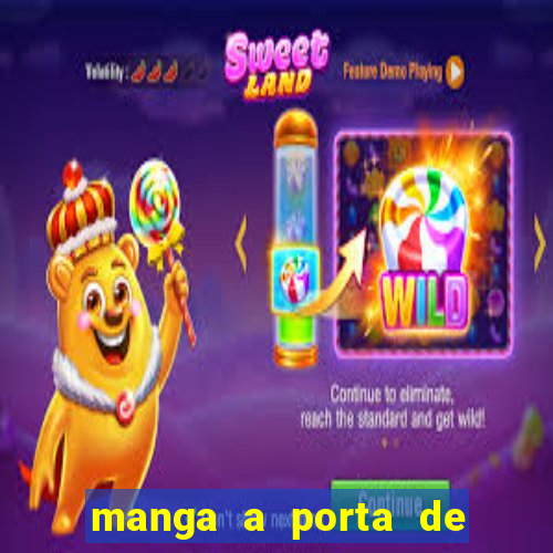 manga a porta de entrada do excluído