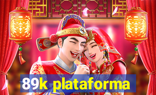 89k plataforma