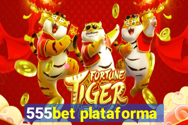 555bet plataforma