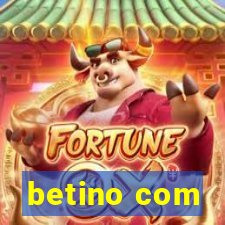 betino com