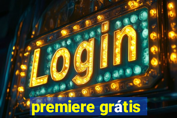 premiere grátis