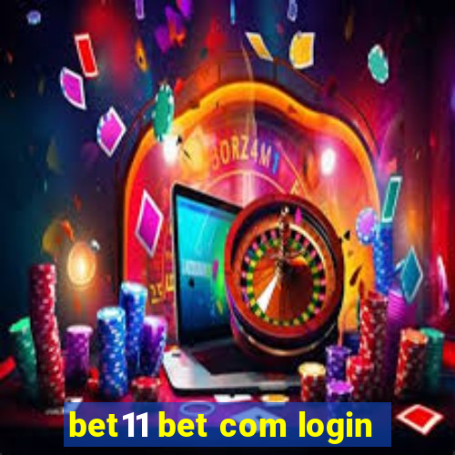 bet11 bet com login