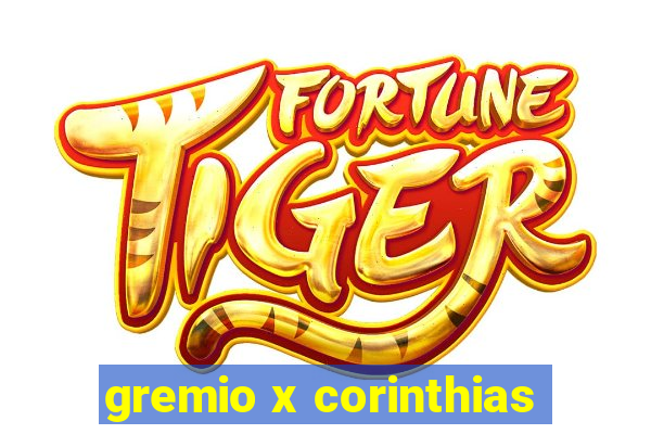 gremio x corinthias