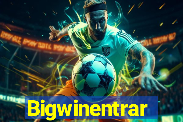 Bigwinentrar