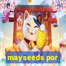 mayseeds por