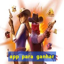 app para ganhar dinheiro jogando