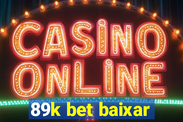 89k bet baixar