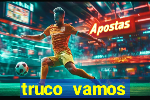 truco vamos download pc