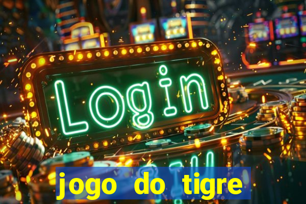 jogo do tigre plataforma nova