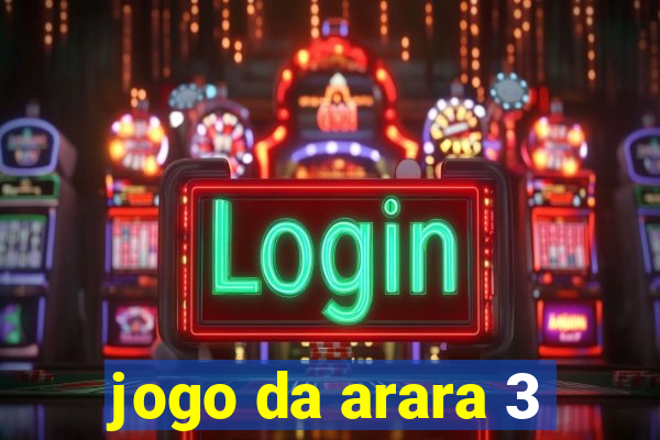 jogo da arara 3