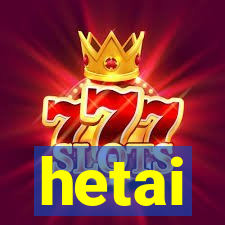 hetai