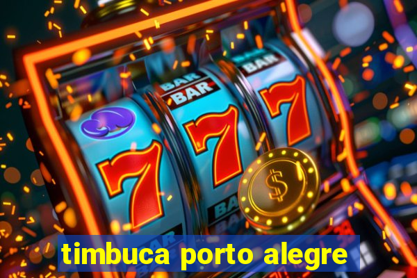 timbuca porto alegre