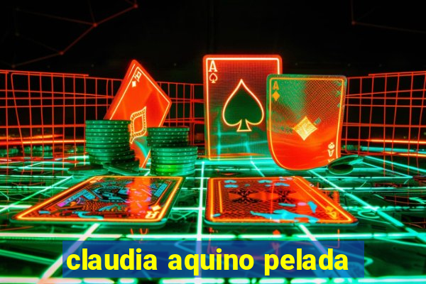 claudia aquino pelada