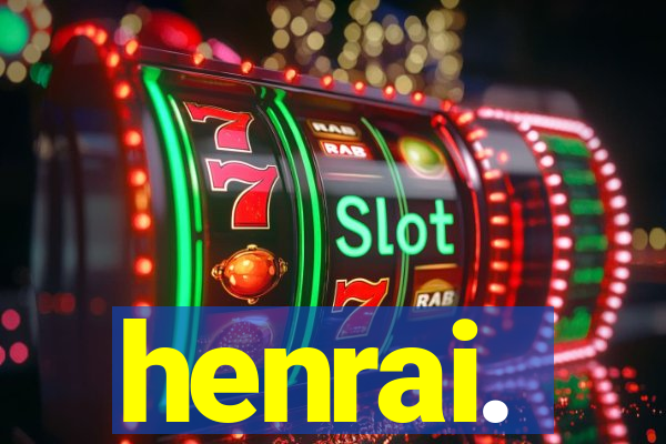 henrai.